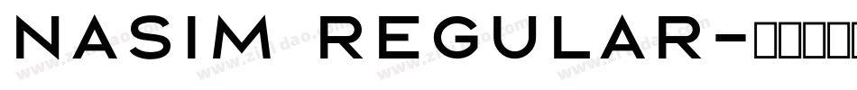 Nasim Regular字体转换